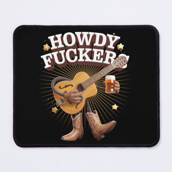 Item preview, Howdy fucker designed and sold by JansenGS.