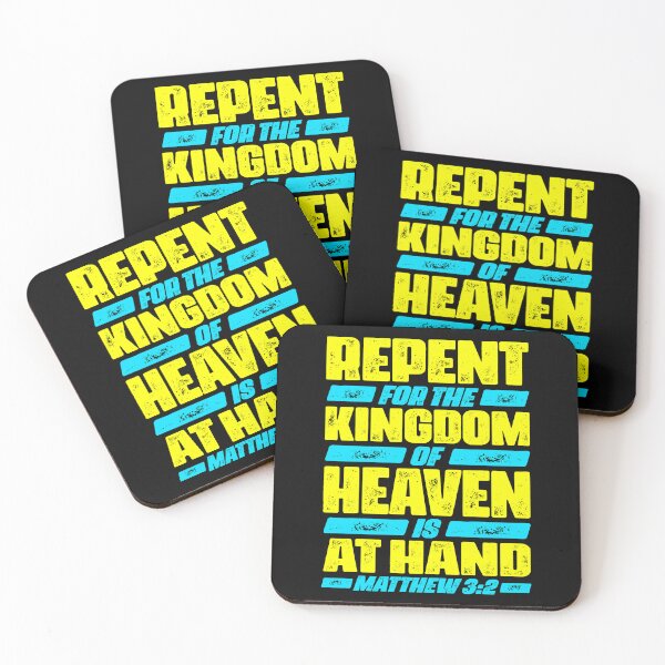 Item preview, Matthew 3:2 Repent For The Kingdom Of Heaven Is At Hand designed and sold by plushism.