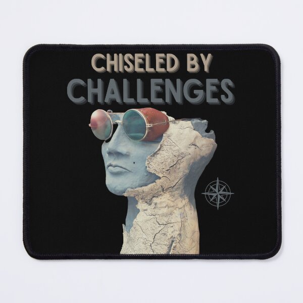 Item preview, Chiseled by Challenges, Travel And Exploration Vintage Design designed and sold by ToxiCool.