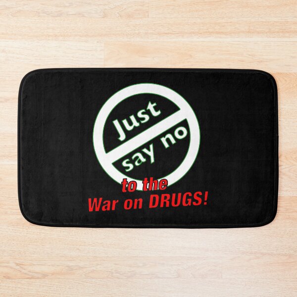 Item preview, Just Say No (To The War on Drugs!) designed and sold by saaad-pap.