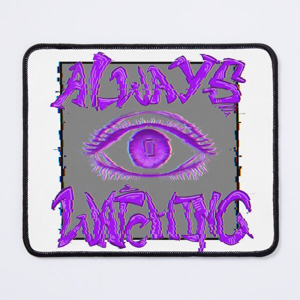 Item preview, Always watching: glitch designed and sold by Blakzat.