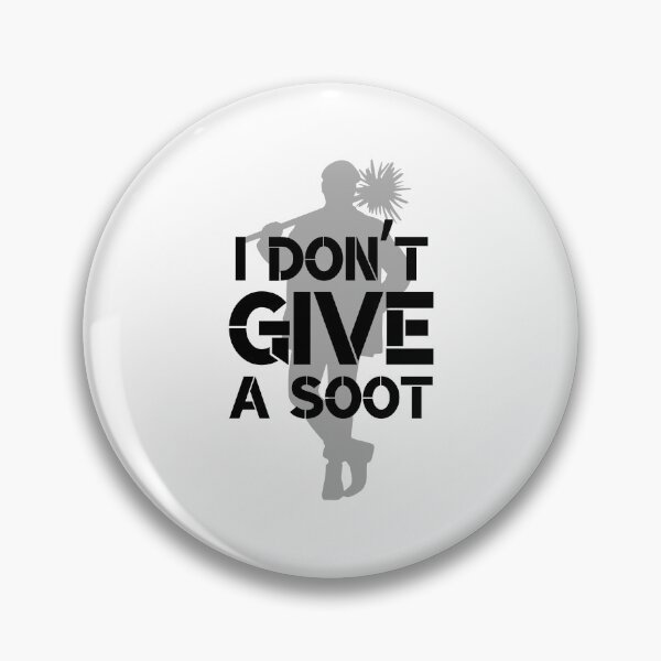 Item preview, Chimney Sweep - I don’t Give a Soot designed and sold by musthavewords.