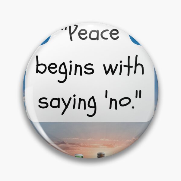 Item preview, "Peace begins with saying 'no.'" designed and sold by CUTESTUFFnow.