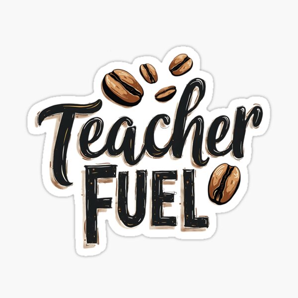 Item preview, Teacher Fuel designed and sold by musthavewords.