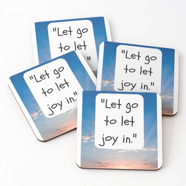 Item preview, "Let go to let joy in." designed and sold by CUTESTUFFnow.