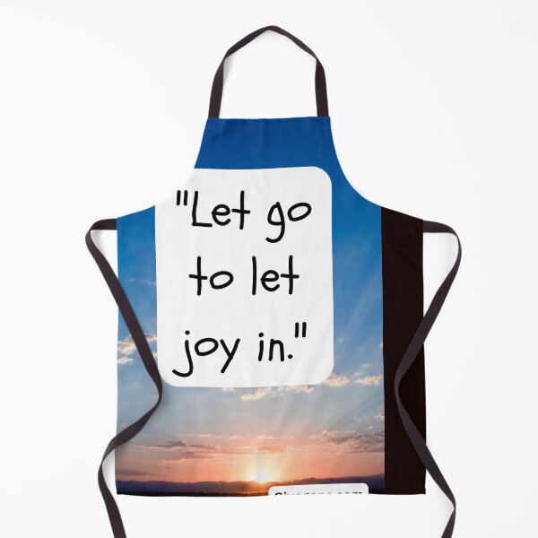 Item preview, "Let go to let joy in." designed and sold by CUTESTUFFnow.