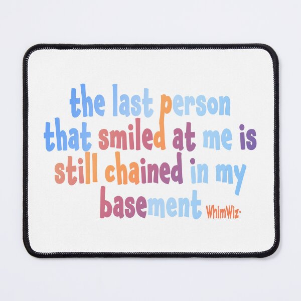 Item preview, The last person that smiled designed and sold by WhimWiz.