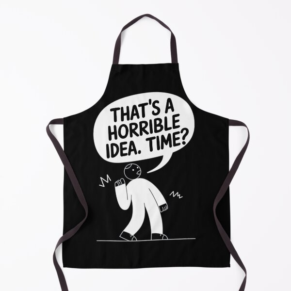 Item preview, Hilarious "Horrible Idea" Design for Spontaneity Lovers designed and sold by TeeGrit.