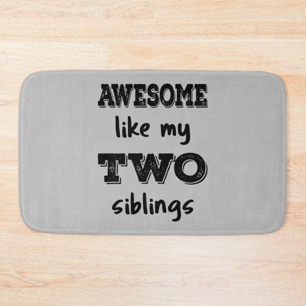 Item preview, Awesome Like My Two Siblings IV designed and sold by Lemon Pepper.