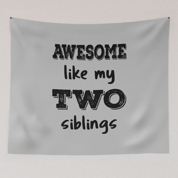 Item preview, Awesome Like My Two Siblings IV designed and sold by Lemon Pepper.