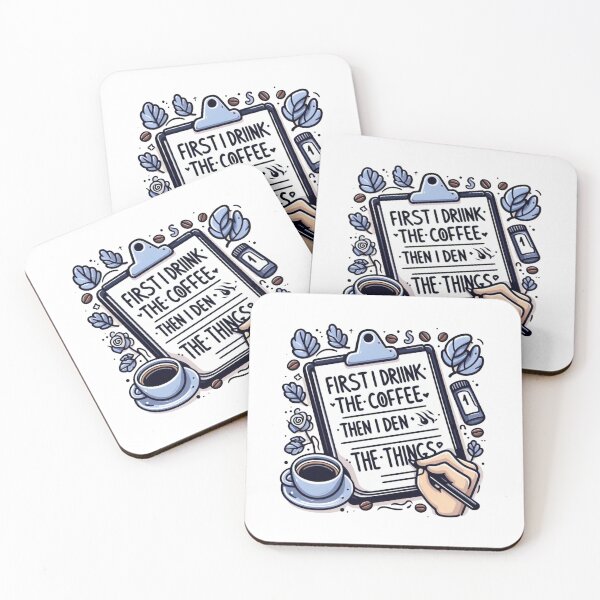 Item preview,  FIRST I DRINK THE COFFE THEN I DO THE THINGS,funny tshirt designed and sold by idizayilstore.