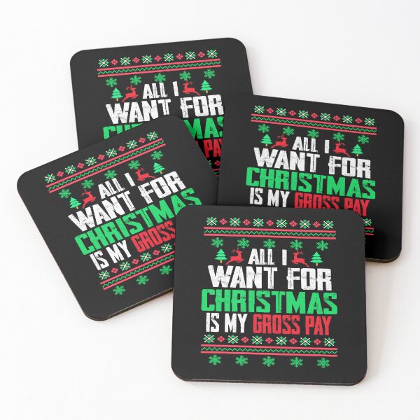 Item preview, All I Want Is My Gross Pay Funny Christmas  designed and sold by BASKF.