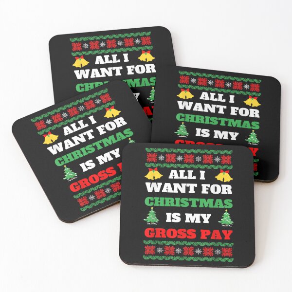 Item preview, Funny Christmas All I Want Is My Gross Pay designed and sold by BASKF.