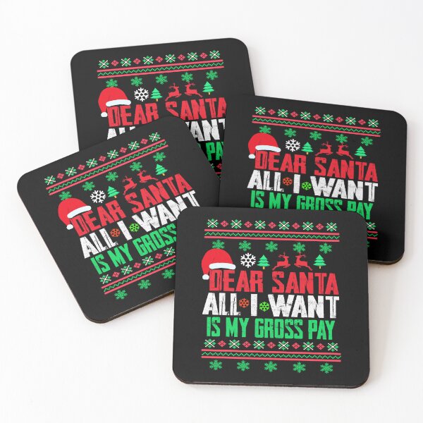 Item preview, Dear Santa, All I Want Is My Gross Pay Christmas designed and sold by BASKF.