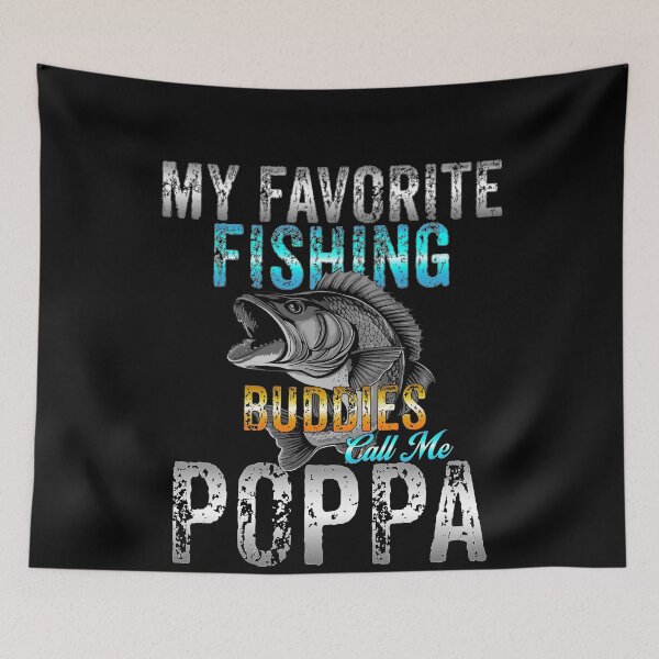 Item preview, My Favorite Fishing Buddies Call Me Poppa - Fishing Family designed and sold by Smix Pixels.