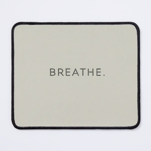Item preview, It displays the word "Breathe..." designed and sold by DC014.