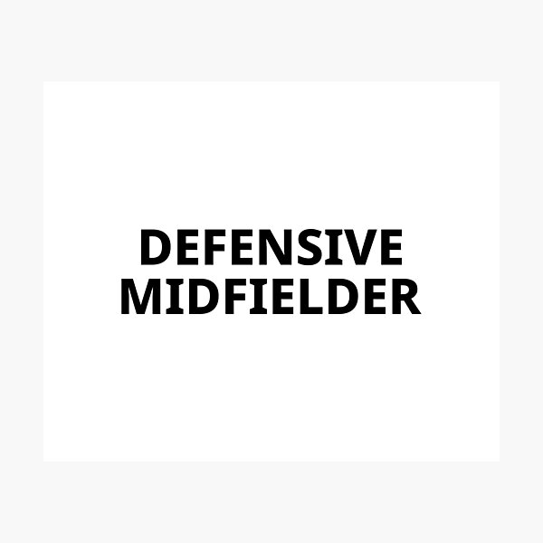 Item preview, Soccer "Defensive Midfielder" designed and sold by JustBalling.