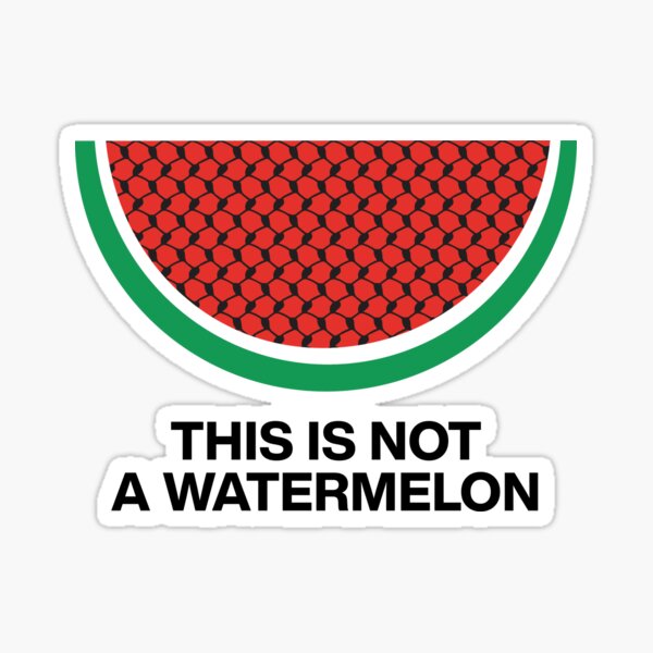 Item preview, This is not a watermelon Palestinian Freedom Support Free Palestine designed and sold by Mohammed ElGohary.