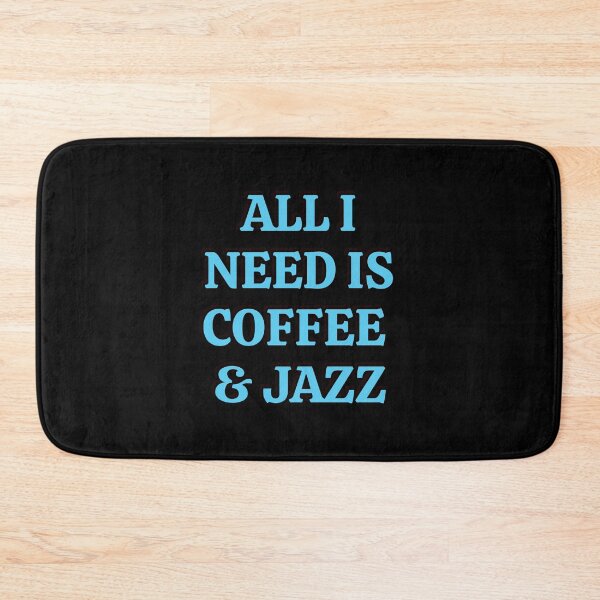 Item preview, All I need is coffee and jazz  designed and sold by Inspirationmotivation.