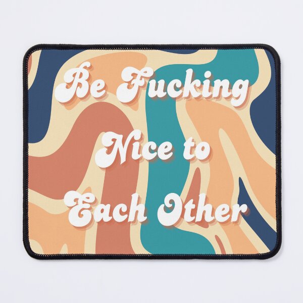 Item preview, be nice to each other! designed and sold by sb33.