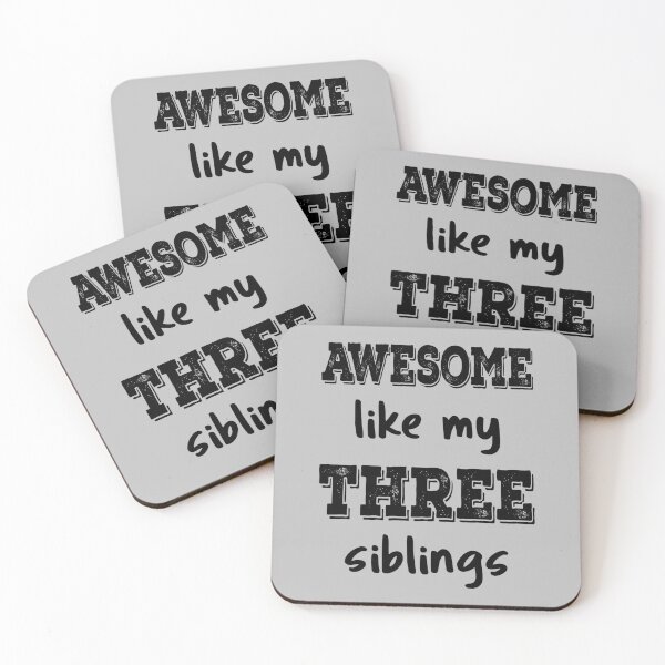 Item preview, Awesome Like My Three Siblings IV designed and sold by Lemon Pepper.