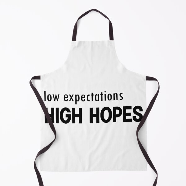 Item preview, low expectaions high hopes designed and sold by designing01Ar3.