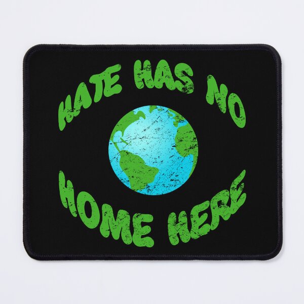 Item preview, Hate Has No Home On Earth designed and sold by thepixelgarden.