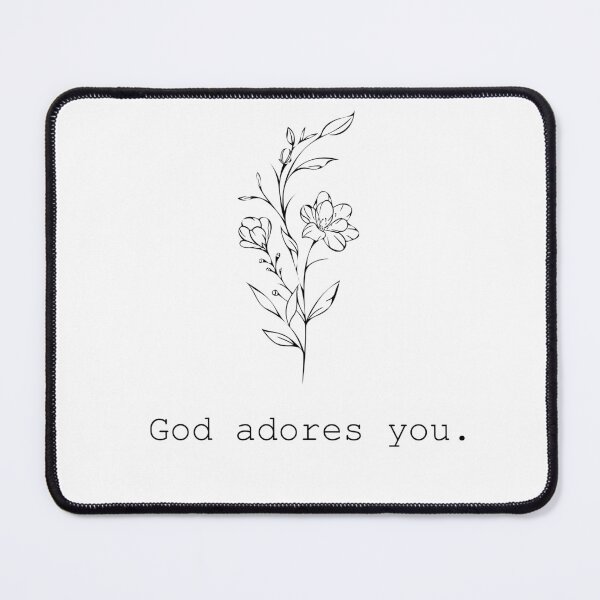 Item preview, God Adores You | Christian Gifts | Words of Affirmation Positive Encouragement Design | Christian for Women, flower designed and sold by InHisImageGifts.