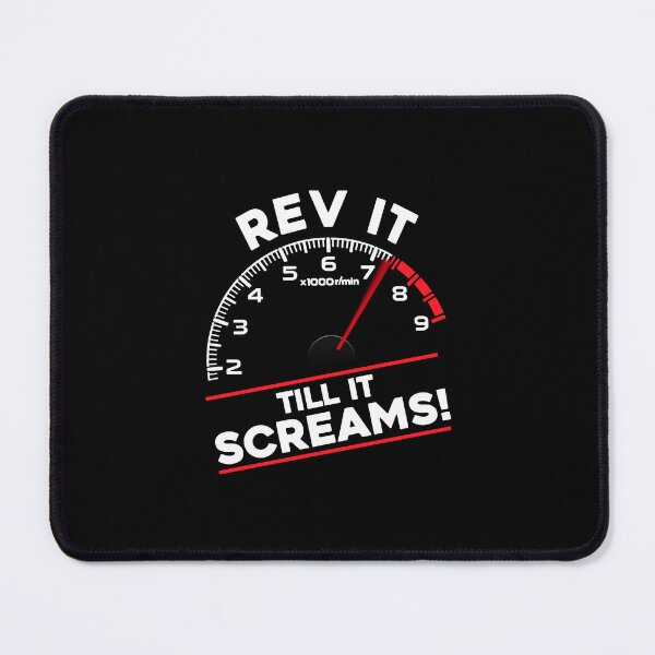 Item preview, Rev it till it screams - Engine reving to redline designed and sold by ApexFibers.
