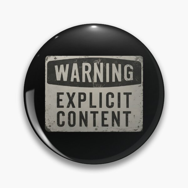 Item preview, Warning Explicit Content v.I designed and sold by kjp-design.