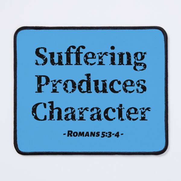 Item preview, Suffering produces Character - Bible Verse Text - Christian Sticker designed and sold by Warrior Bride.