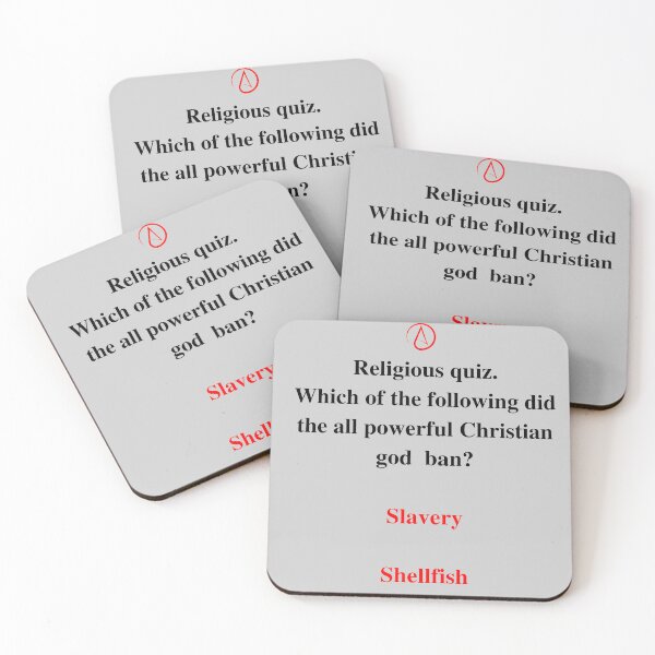 Item preview, Atheism. Shellfish v Slavery and an all powerful god. designed and sold by Atheist-Heaven.