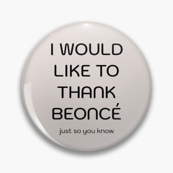 Item preview, I would like to thank Beoncé, just so you know designed and sold by Visual Stimulus.