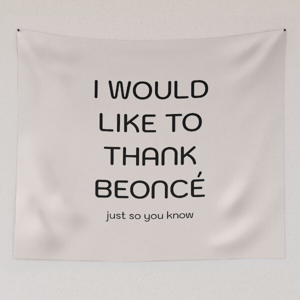 Item preview, I would like to thank Beoncé, just so you know designed and sold by Visual Stimulus.