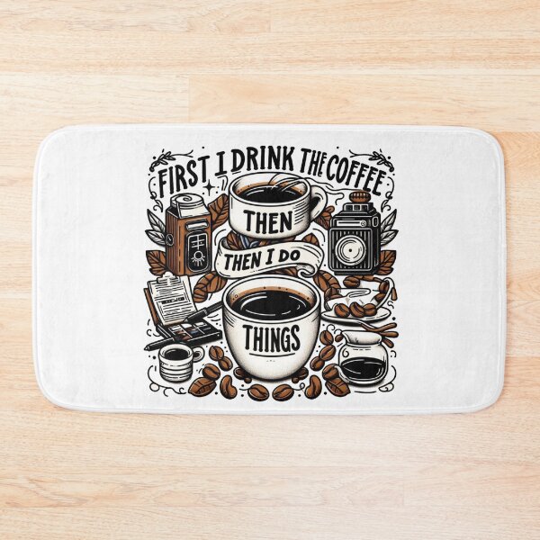 Item preview,   FIRST I DRINK THE COFFE THEN I DO THE THINGS, Style-tshirt designed and sold by idizayilstore.