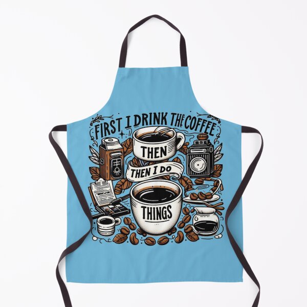 Item preview, FIRST I DRINK THE COFFE THEN I DO THE THINGS, Style-tshirt designed and sold by idizayilstore.