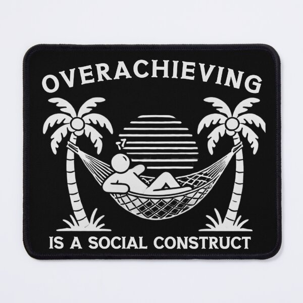 Item preview, Overachieving Is a Social Construct T-Shirt - Funny Hammock Design designed and sold by BlankCanvasHaHa.
