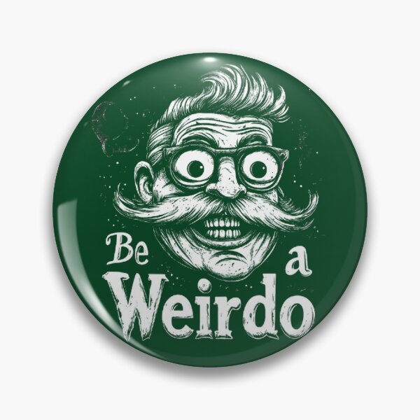Item preview, Be weirdo designed and sold by Brendon987.