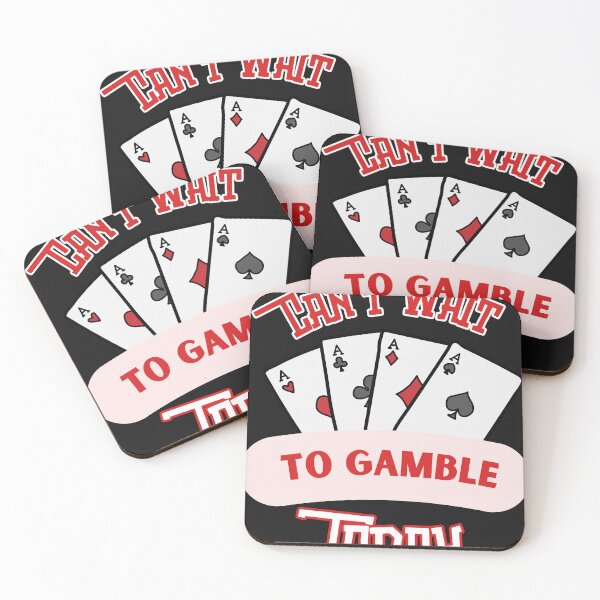 Item preview, Can't Wait To Gamble Today designed and sold by 1fudluk.