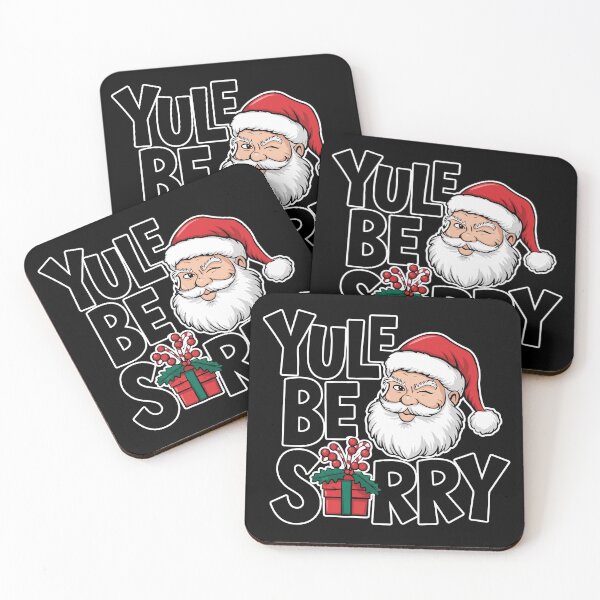 Item preview, Yule Be Sorry designed and sold by TrippyOutfitter.