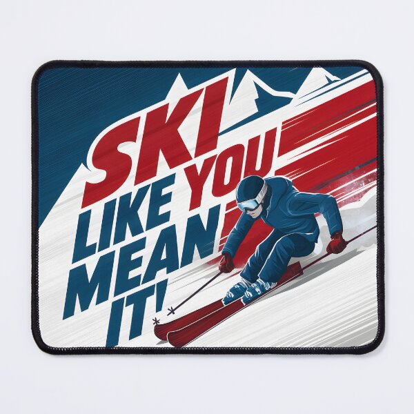 Item preview, Ski like you mean it winter sports designed and sold by FriendlyLlama.