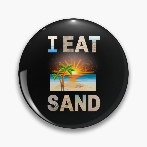 Item preview, i eat sand designed and sold by TheWorkoutLife ⭐⭐⭐⭐⭐.