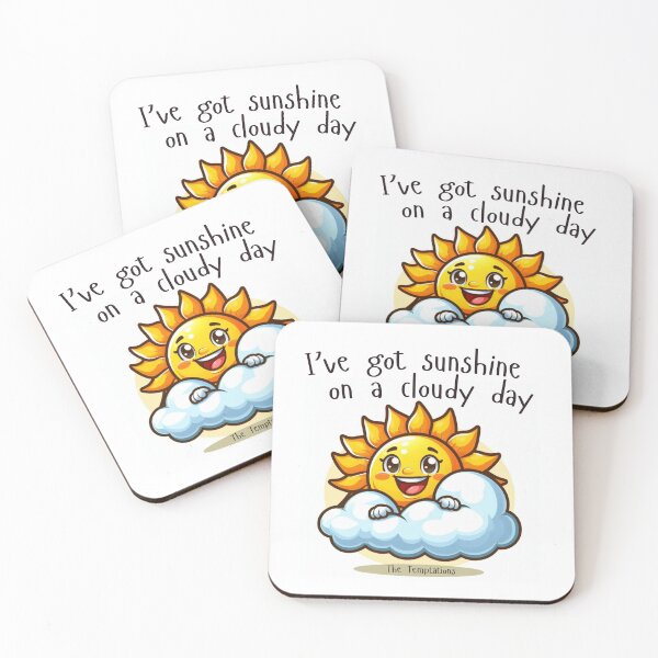 Item preview, I’ve got sunshine on a cloudy day ('My Girl' song by The Temptations) designed and sold by PhotoDesignNZ.