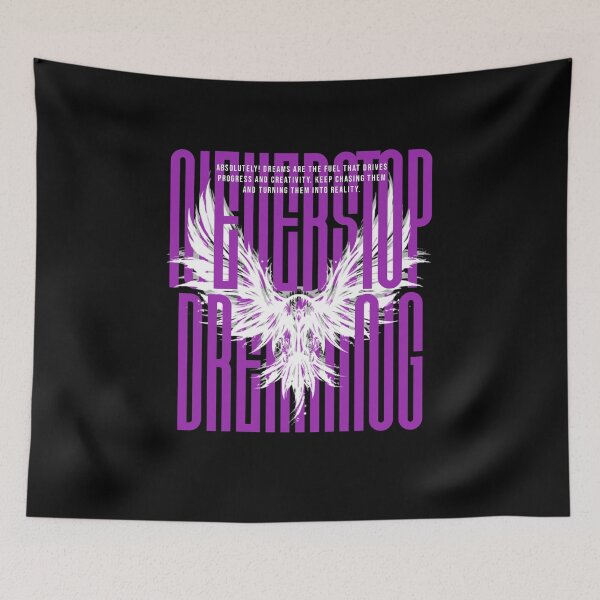 Item preview, Never stop dreaming, inspiration design  designed and sold by redwolf92.