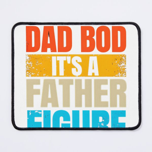 Item preview, It's Not a Dad Bod It's a Father Figure designed and sold by Seey13.