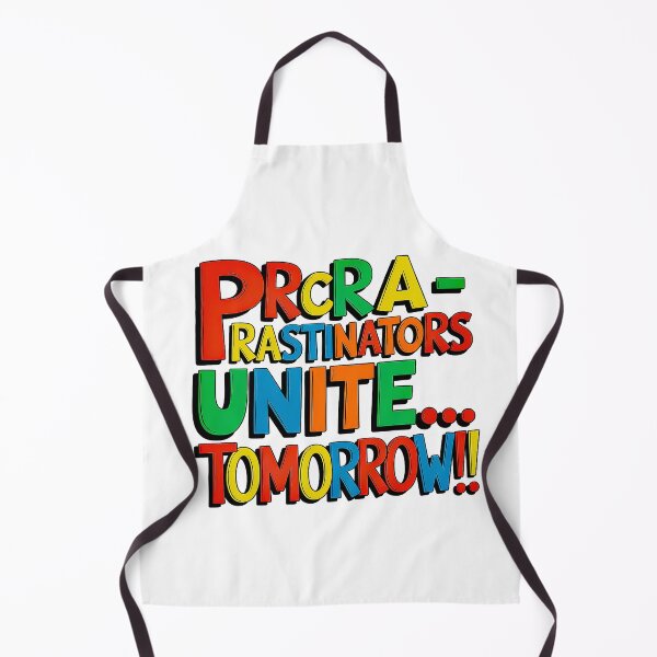 Item preview, Procrastinators Unite... Tomorrow! designed and sold by Amanda's Factory.