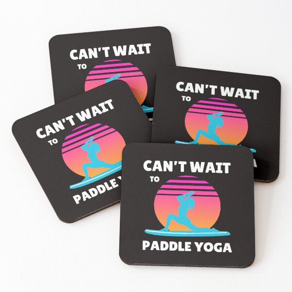 Item preview, Can't Wait to Paddle Yoga – Perfect for Yoga Paddle Lovers, Funny gifts for Paddlers designed and sold by Printek.