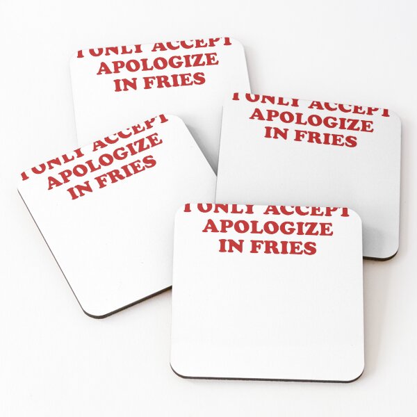 Item preview, I Only Accept Apologize In Fries designed and sold by SnarkoClothes.