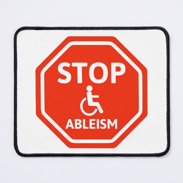Item preview, Stop ableism  designed and sold by Rachel the Artist .