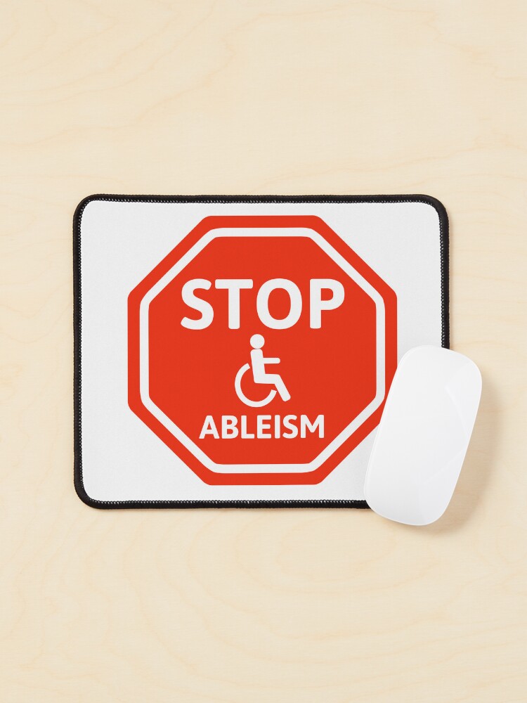 Thumbnail 1 of 5, Mouse Pad, Stop ableism designed and sold by RACHELDF.